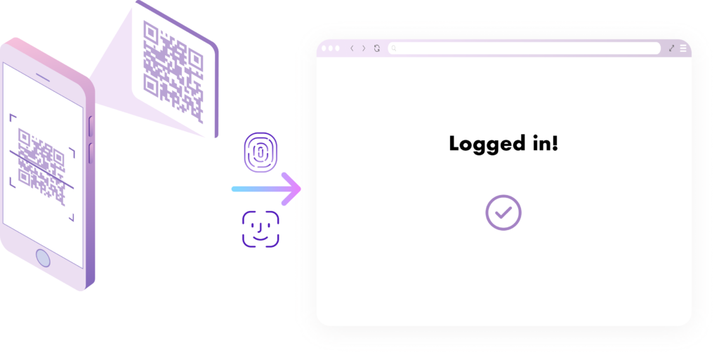 Simply scan the QR code with your phone, pass biometrics, and you're logged in on desktop