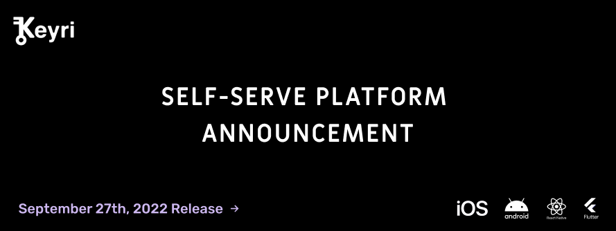 Keyri Self Serve Platform Announcement