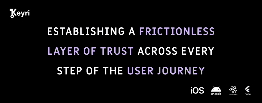 Keyri Blog Post - Frictionless Layer of Trust